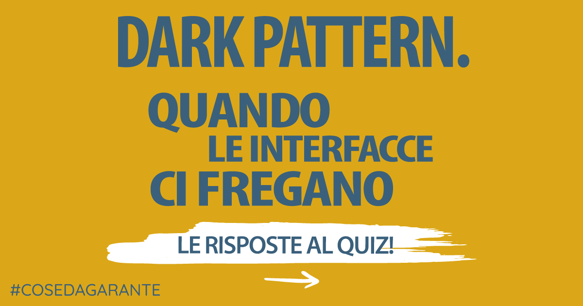 Le soluzioni al Quiz sui Dark Pattern
