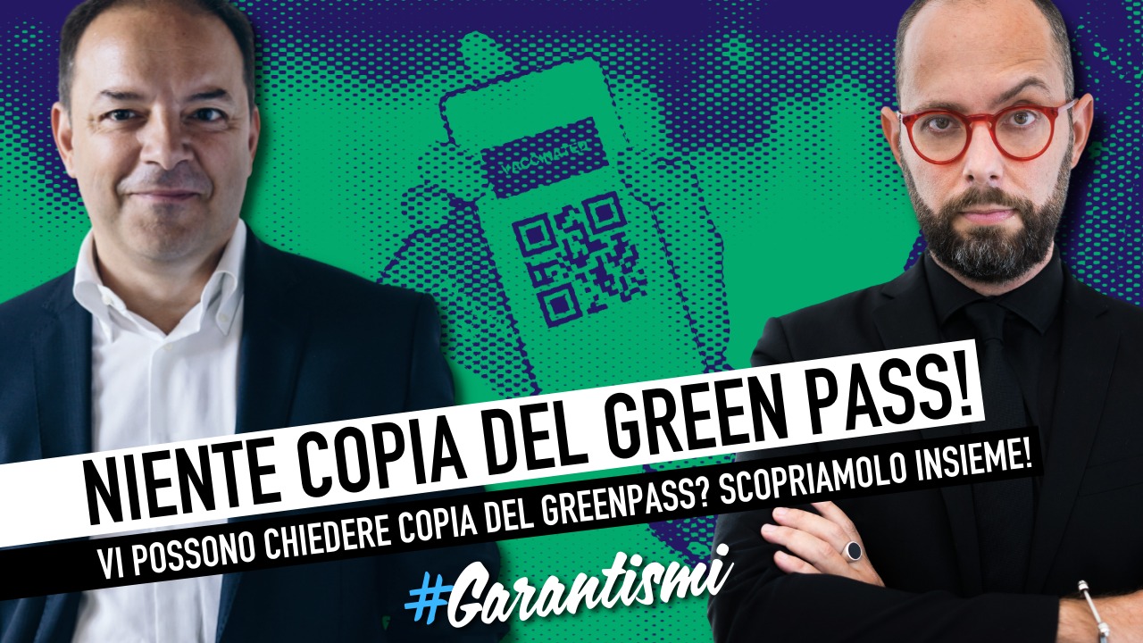 #Garantismi | Niente copia del Green pass