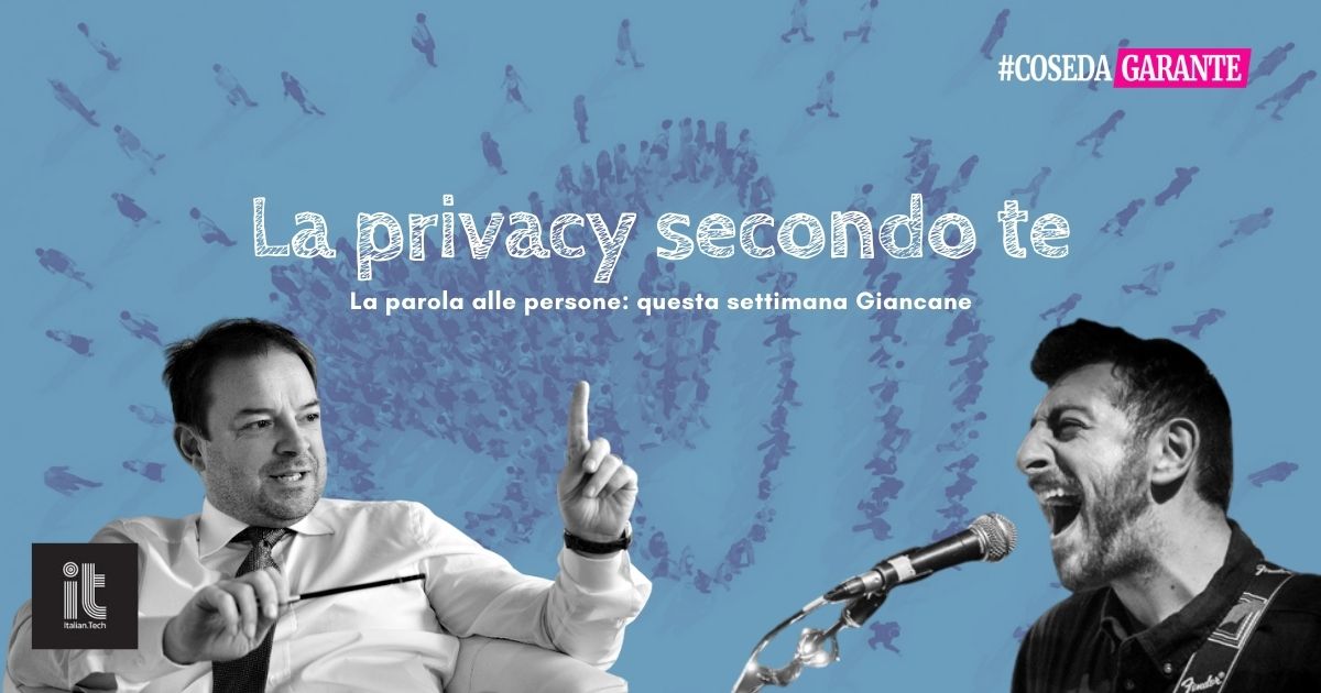 La privacy secondo te: la parola a Giancane