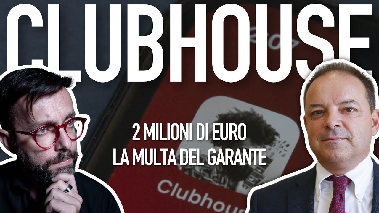 Garantismi – Sanzione di 2 mln di euro del Garante alla società proprietaria di Clubhouse, il social delle chat vocali