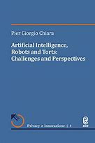 “Artificial intelligence, robots and torts: challenges and perspectives” di Pier Giorgio Chiara (Aracne)