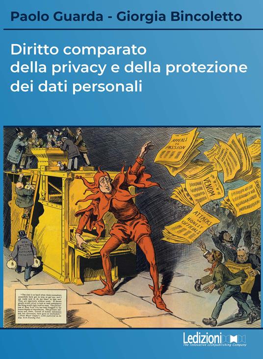 “Diritto comparato della privacy e della protezione dei dati personali” (Ledizioni) di Paolo Guarda e Giorgia Bincoletto